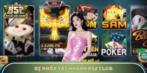 Bị Khóa Tài Khoản B52 Club