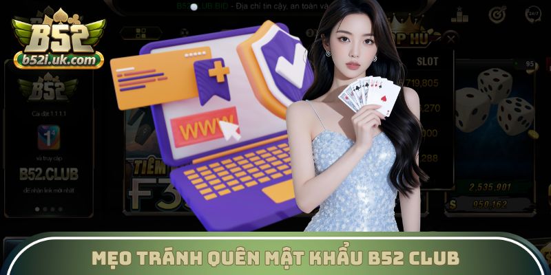 Mẹo tránh quên mật khẩu game bạn có thể áp dụng